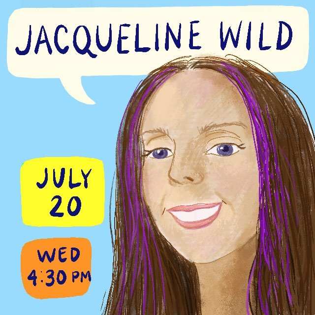 Jacqueline Wild, Artist Chat, July 20, 2022