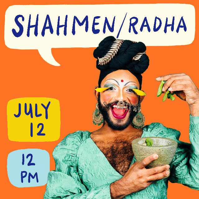 Shahmen Radha Artist Chat July 12 12 pm