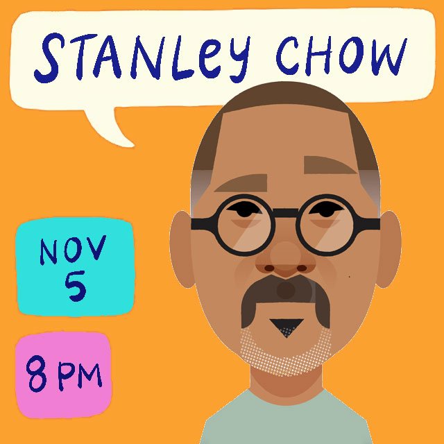 Stanley Chow Artist Chats November 5, 20204