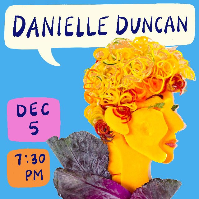 Artist Chats : Danielle Duncan, Dec 5 2024