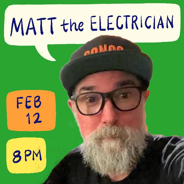 Matt the Electrician Feb 12, 2025